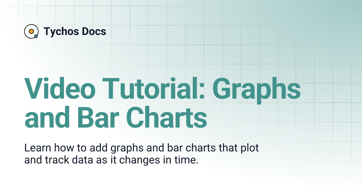Video Tutorial: Graphs and Bar Charts | Tychos Docs